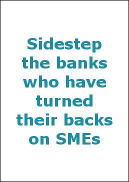 Sidestep the banks